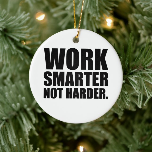 Arbeta smartare inte hårdare Motivation Julgransprydnad Keramik (Träd)
