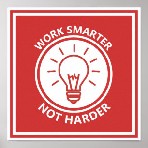 Arbeta smartare och inte mer inspirerande poster