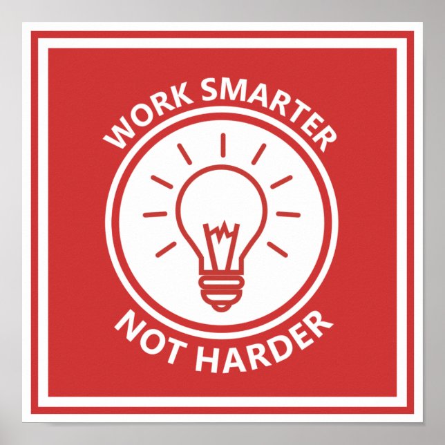 Arbeta smartare och inte mer inspirerande poster (Framsidan)