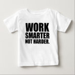 Arbeta smartare och inte mer motivation t shirt<br><div class="desc">Arbeta smartare och inte mer motivation</div>