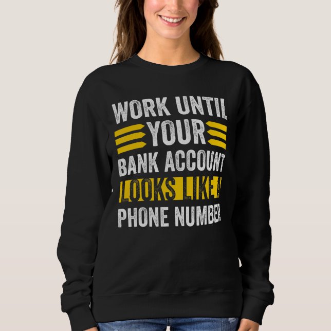 Arbeta som ditt bankkonto ser Mobilt nummer T Shirt (Framsida)