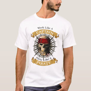 Arbeta som en kapten Party som en Pirat Skull Joll T Shirt