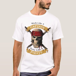 Arbeta som en kapten Party som en Pirat Skull Joll T Shirt