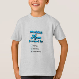 Arbetande Mamma Drivs Av:Kaffe Deadline En tupplad T Shirt