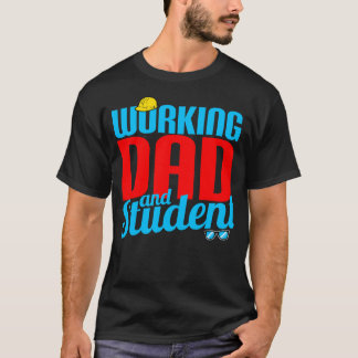 Arbetande Pappa och Student T Shirt