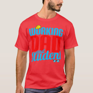 Arbetande Pappa och Student T Shirt