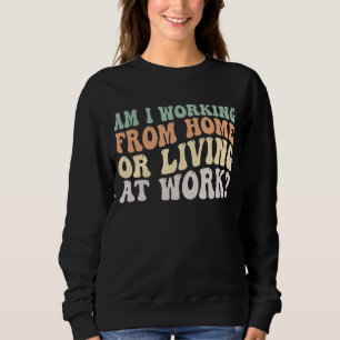 Arbetar du hemma eller bor på jobbet Groovy_3 T Shirt