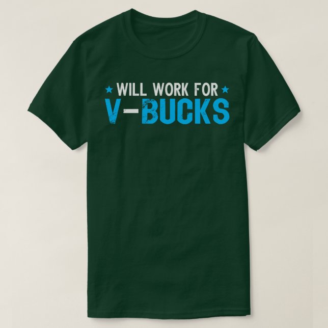 Arbetar för VBucks Funny V-presenter för Bucks RPG T Shirt (Design framsida)