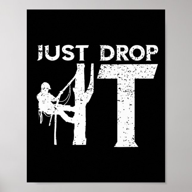 Arbetar Just Drop It Trädklättring Utomhusman Lu Poster (Framsidan)