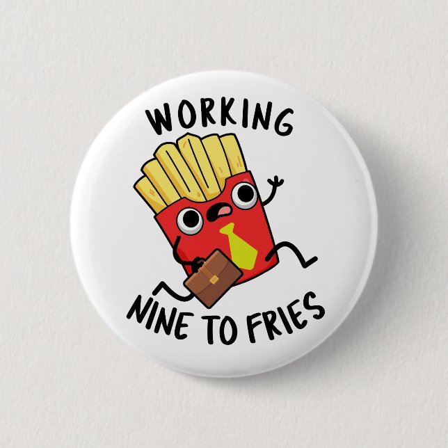 Arbetar nio till pommes fånig pommes pun  knapp (Framsida)