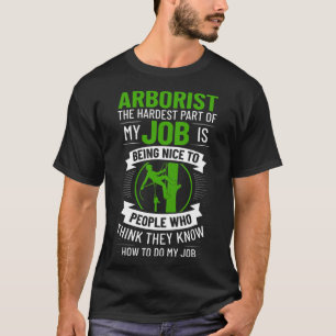 Arbetar som arborist trädklättring motorsåg Träd k T Shirt