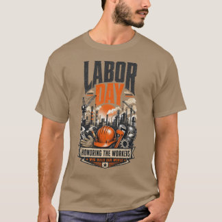 Arbetardagen för att hedra arbetarna som bygger vå t shirt