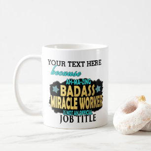 Arbetare för PERSONLIGBadass mirakel - roligt Kaffemugg