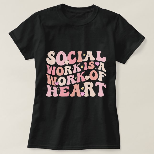 Arbetare i social är ett hjärtligt kvinnoarbete i  t shirt (Design framsida)