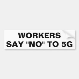 Arbetarnågot att säga inte till 5G Bildekal
