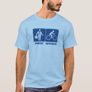 Arbete är viktigt, cykling är viktigare tee shirt