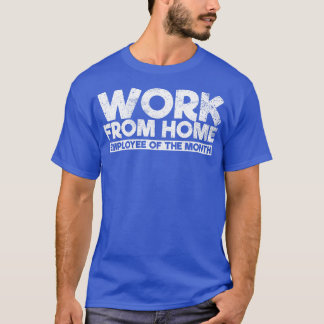 Arbete från hemarbetande som är stressad t shirt