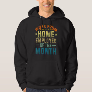 Arbete från hemarbetande vid månadens hemkontor hoodie