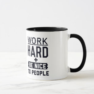 Arbete hårt och är trevligt att bemanna mugg