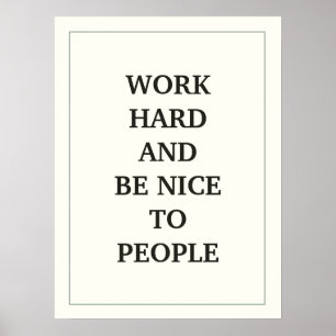 ARBETE HÅRT OCH ÄR TREVLIGT ATT BEMANNA QUOTATION POSTER
