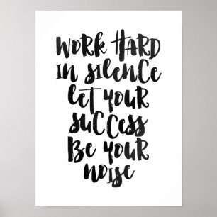 Arbete i tystnad l5At hårt framgången vara stoja Poster