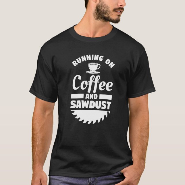 Arbete med kaffe och träspån t shirt (Framsida)