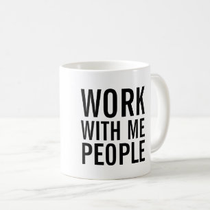 Arbete med mig folk kaffemugg