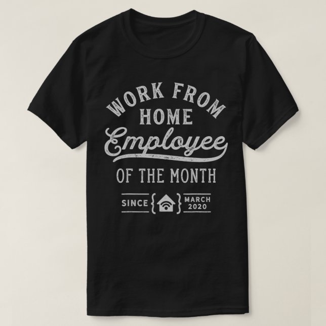 Arbete som utförs av hemarbetande sedan den 2 mars t shirt (Design framsida)