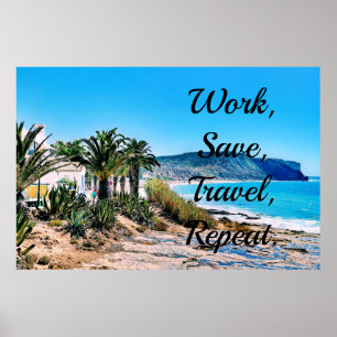 Arbete, Spara, Resor, Upprepa. Poster
