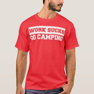 Arbete suger åka campa retro t shirt
