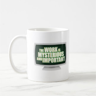 Arbetet är mystiskt och viktigt kaffemugg