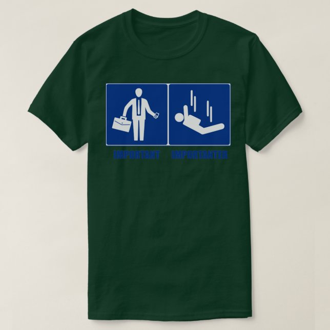 Arbetet är viktigt Himlar Diving är viktigt T Shirt (Design framsida)