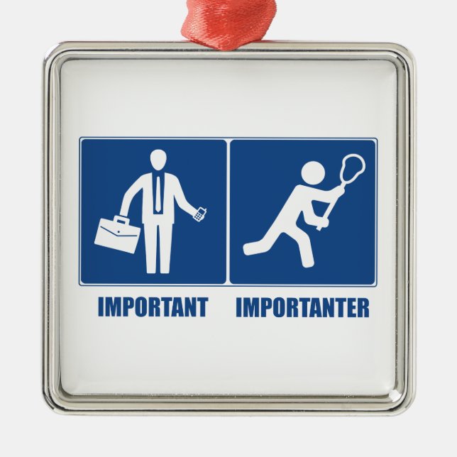 Arbetet är viktigt, Lacrosse är viktigt Julgransprydnad Metall (Framsidan)