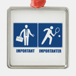 Arbetet är viktigt, Tennis är viktigt Julgransprydnad Metall