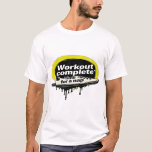 Arbetet har slutförts. Tid för en tupplur T Shirt