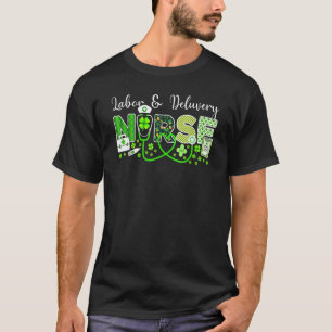Arbets- och leveranssjuksköterska L & D Nurse St P T Shirt