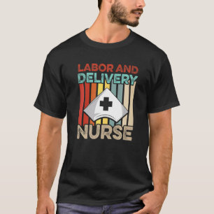 Arbets- och leveranssjuksköterskor L. D T Shirt