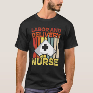Arbets- och leveranssjuksköterskor L Dursing Rn 1 T Shirt