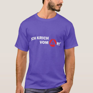 Arbetsförmedlingen Ich Krich Från kontorsvännen T Shirt