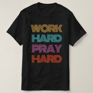 ARBETSHÅRT PRAY HARD T SHIRT