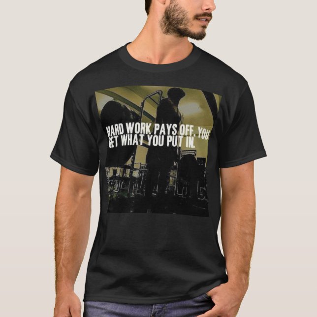 Arbetshöjning - hårt arbete Betalas av Tee Shirt (Framsida)