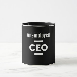 Arbetslös CEO T-Shirt - Gift för företagare Mugg