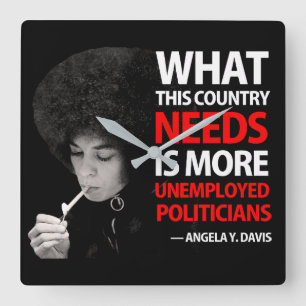 Arbetslösa politikar - Angela Davis Fyrkantig Klocka