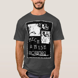 arbetsmekanism t shirt