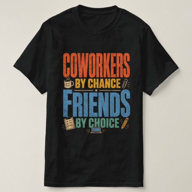 Arbetspartners av en slump, vänner genom val  t shirt (Design framsida)