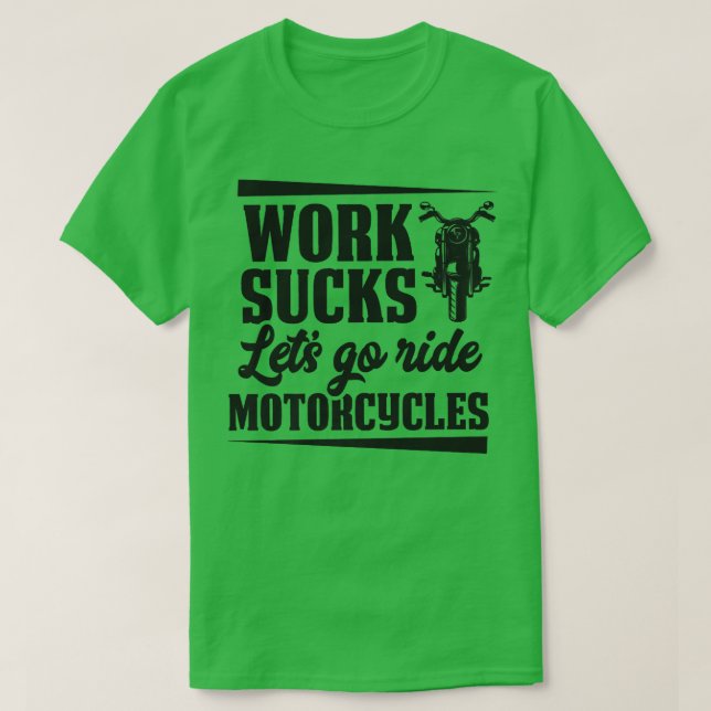 Arbetssackor Låt oss Ride MotorCycles Funny Motorc T Shirt (Design framsida)