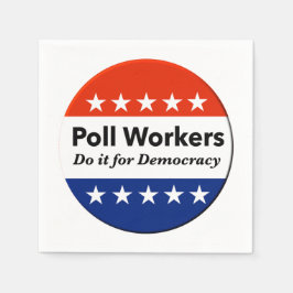 Arbetstagare gör det för demokratin pappersservett