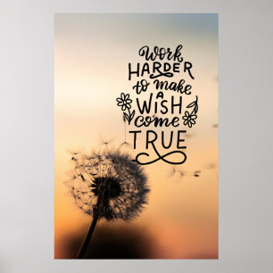 Arbetsvårighet för att göra Dreams Kom sann Poster
