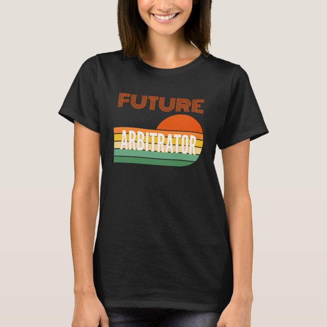 Arbitrator , Future Arbitrator T Shirt (Framsida)