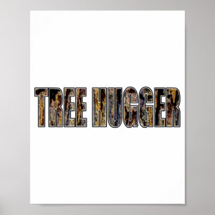 Arbor Day Trädhugger Herr T Shirt  Poster